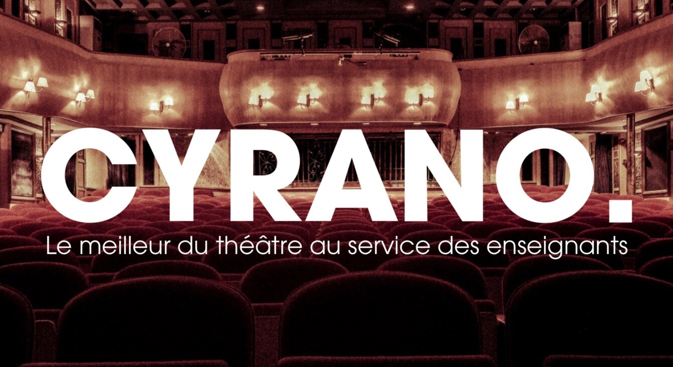 Plateforme Cyrano - le meilleur du théâtre au service des enseignants