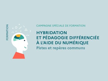 Campagne spéciale hybridation et pédagogie différenciée